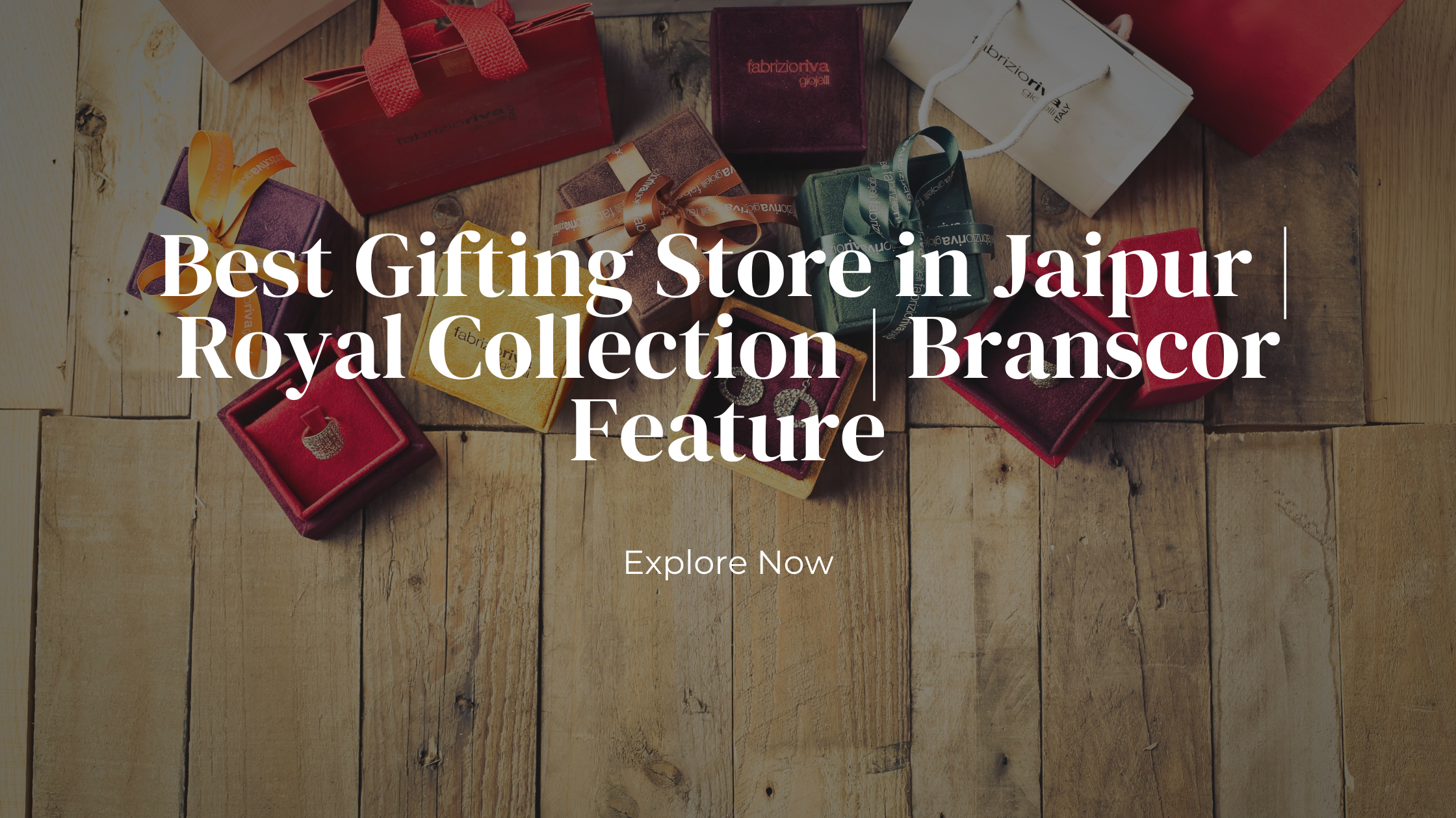 Best Gifting Store in Jaipur | Royal Collection | Branscor Feature